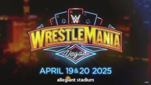 WrestleMania 41 Location Confirmed: Las Vegas